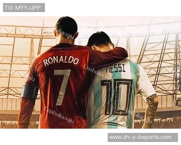 梅西C罗并肩逐梦足坛历史巅峰 揭秘世界足坛传奇球星的崛起与辉煌 梅西C罗并肩逐梦足坛历史巅峰 揭秘世界足坛传奇球星的崛起与辉煌